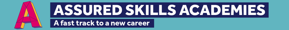 Banner image at the top of the page containing the words Assured Skills Academies - a fast track to a new career.