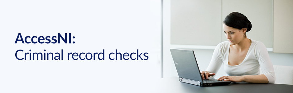 AccessNI: Criminal record checks