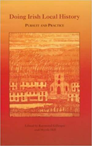 Doing Irish Local History: Pursuit and Practice - book cover Doing Irish Local History: Pursuit and Practice - book cover