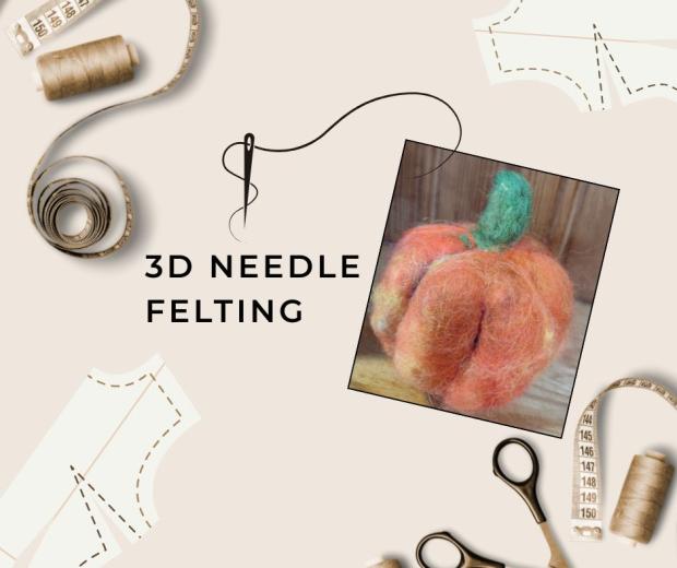 advertisement for a 3D needle felting workshop showing a needle-felted pumpkin
