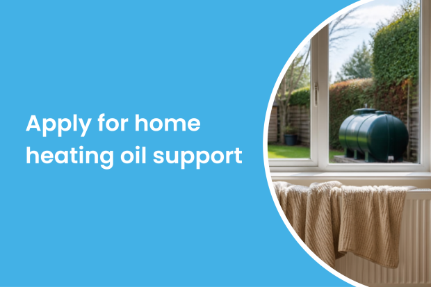 An oil tank in a garden with the text Apply for home heating oil support