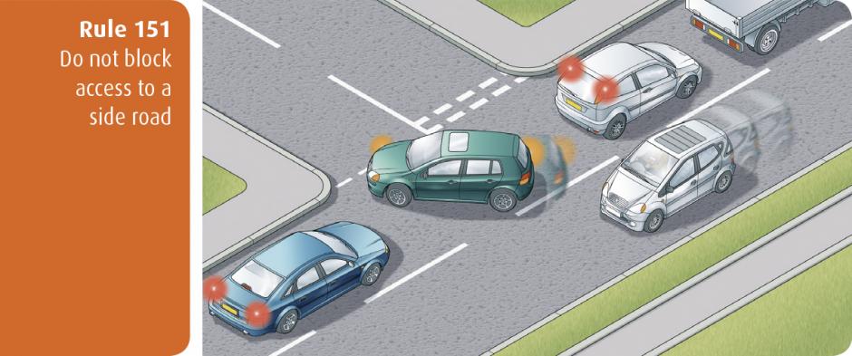 Highway Code for Northern Ireland rule 151 - do not block access to a side road