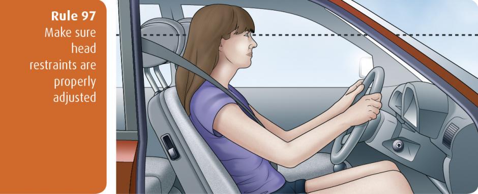 Highway Code for Northern Ireland rule 97 - make sure head restraints are properly adjusted